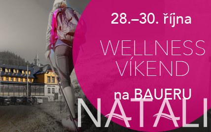 Wellness víkend na BAUERU